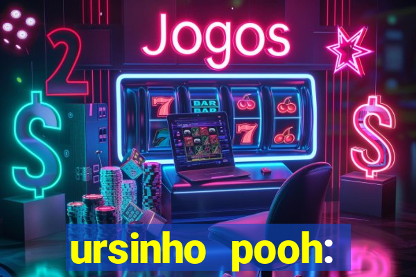 ursinho pooh: sangue e mel 2 online dublado